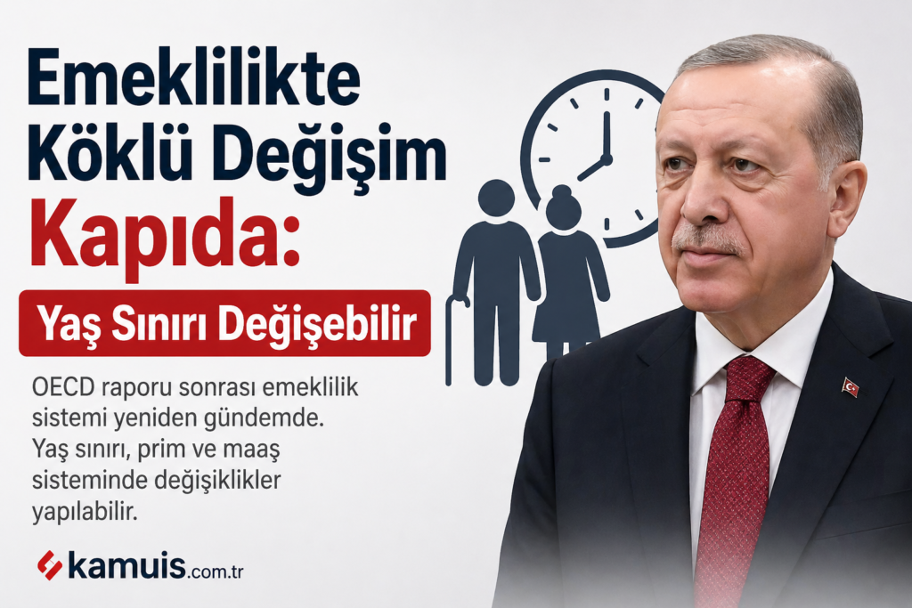 Emeklilikte Yeni Dönem Sinyali Yaş Sınırı Değişebilir