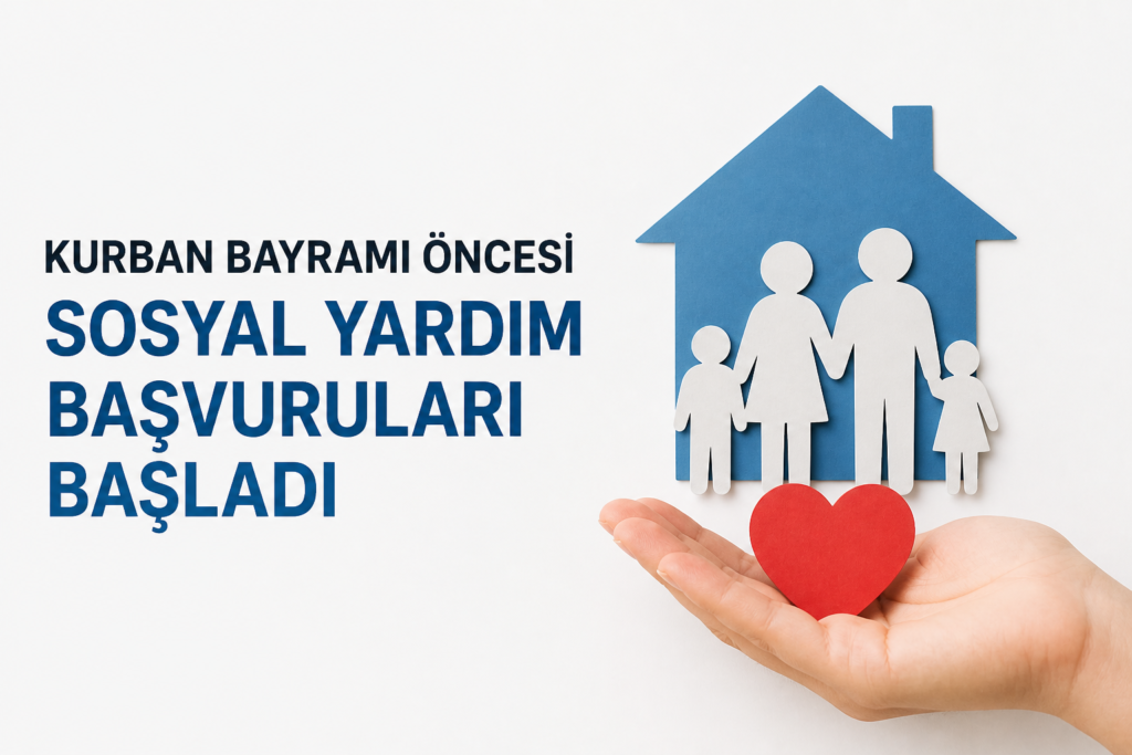 Kurban Bayramı Öncesi Nakit Destek Başvuruları Açıldı
